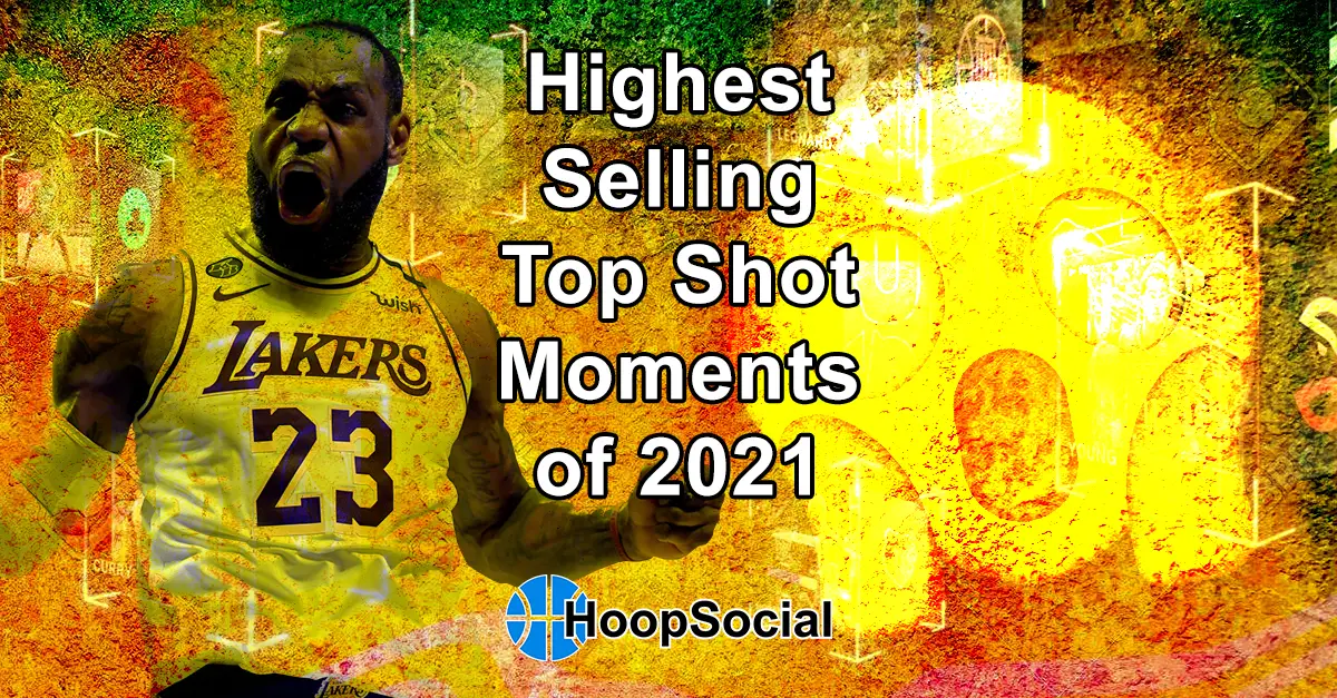 Highest Selling Top Shot Moments of 2021