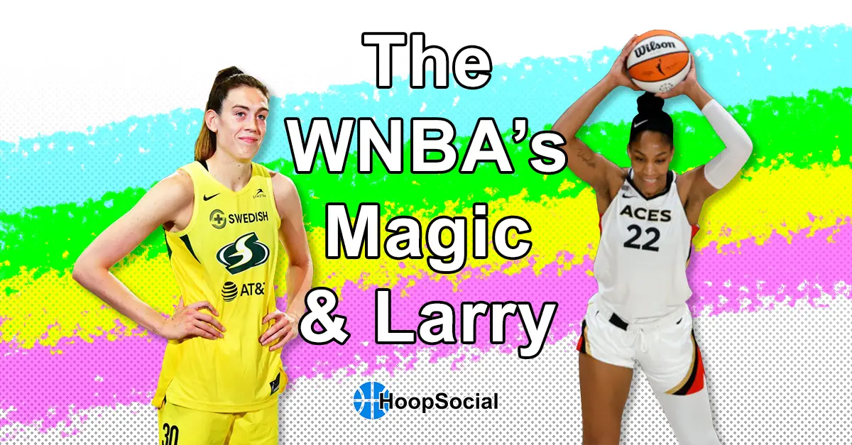 Breanna Stewart and A'ja Wilson: the WNBA's Magic and Larry